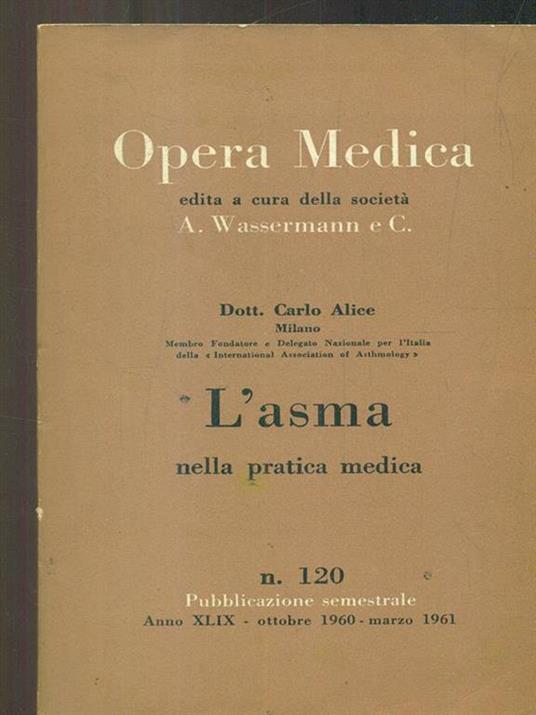 Opera medica 120 / l'asma - Carlo Alice - 2