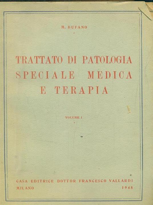 Trattato di patologia speciale medica e terapia 4vv - Michele Bufano - copertina
