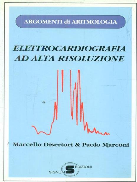 Elettrocardiografia ad alta risoluzione - Beppino Disertori - 3