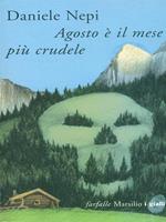 Agosto è il mese più crudele