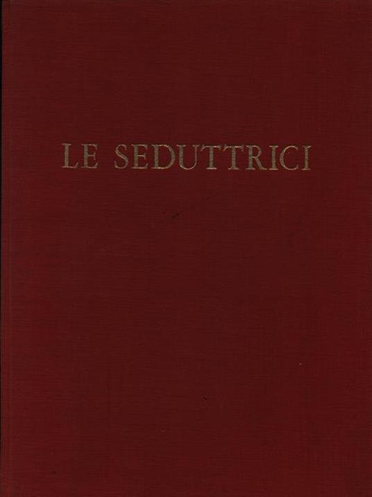 Le seduttrici - Piero Buscaroli - 4