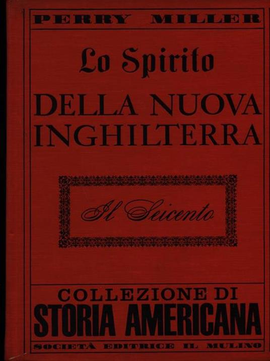 Lo spirito della Nuova Inghilterra - Perry Miller - copertina