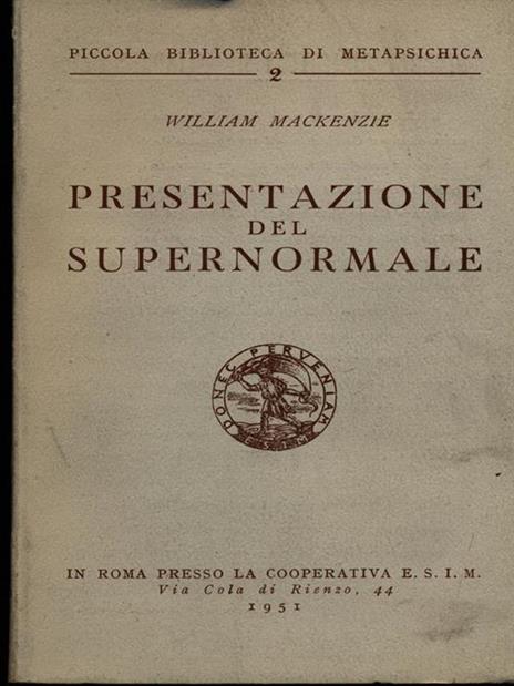 Presentazione del supernormale - William MacKenzie - 2