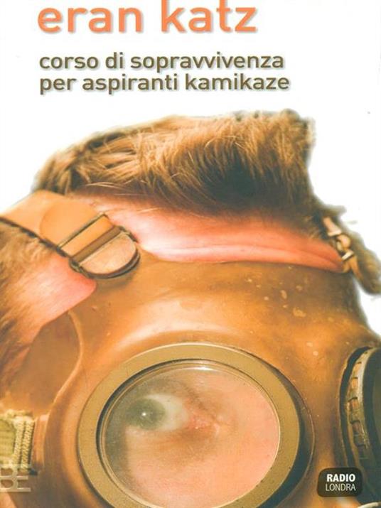 Corso di sopravvivenza per aspiranti kamikaze - Eran Katz - copertina