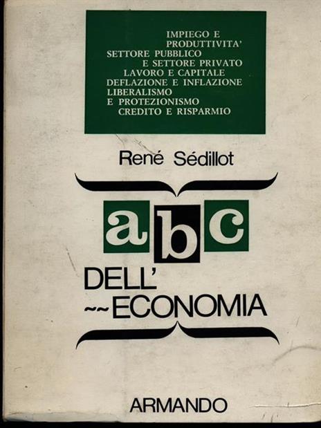 ABC dell'economia - René Sedillot - 2