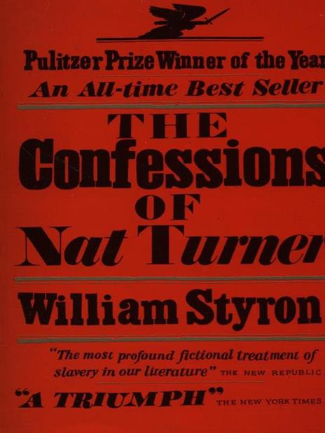 The confessions of Nat Turner - William Styron - 2