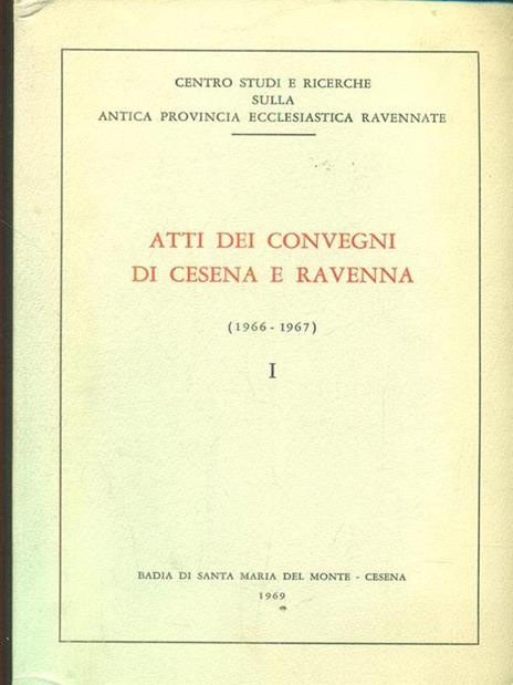 Atti dei convegni di cesena e ravenna 1966-1967 I - copertina