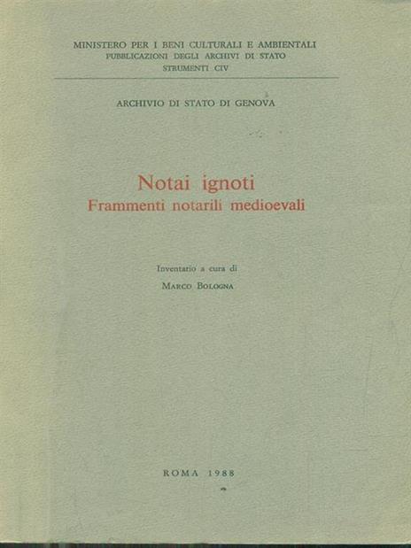 Notai ignoti - frammenti notarili medioevali - Marco Bologna - 4