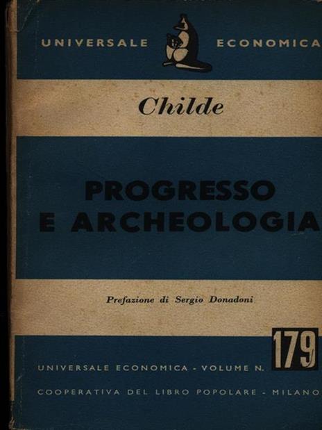 Progresso e archeologia - Caroline Childers - 2