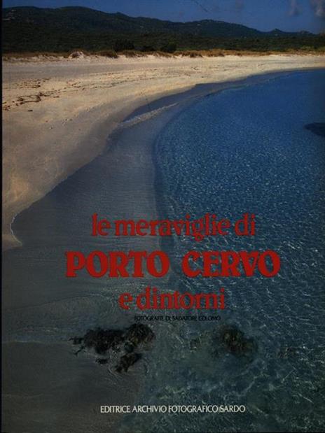 Le meraviglie di Porto Cervo e dintorni - Colomo Ticca - copertina