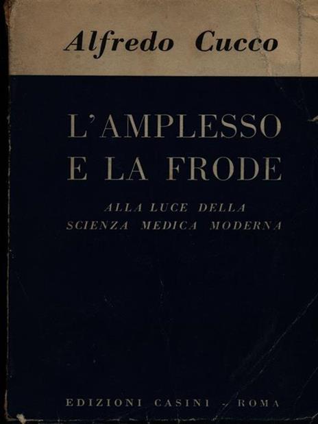 L' amplesso e la frode - Alfredo Cucco - copertina