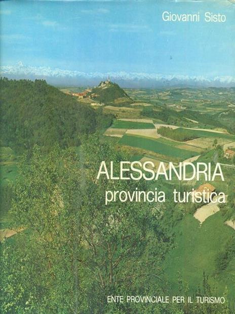 Alessandria provincia turistica - Giovanni Sisto - 2