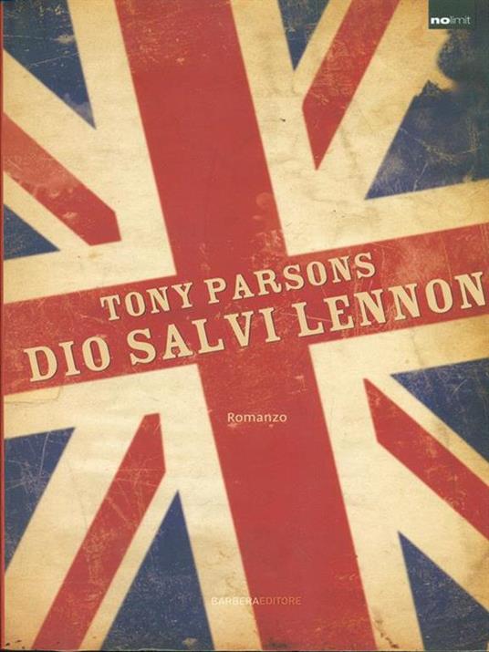 Dio salvi Lennon - Tony Parsons - copertina