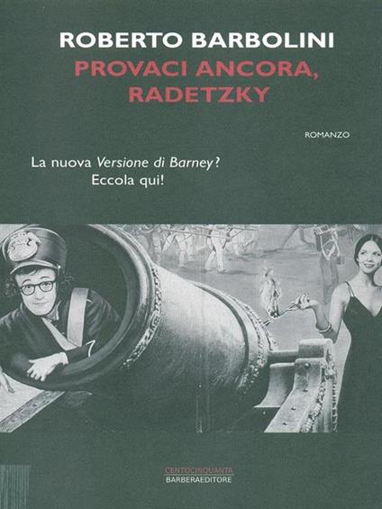 Provaci ancora, Radetzky - Roberto Barbolini - copertina