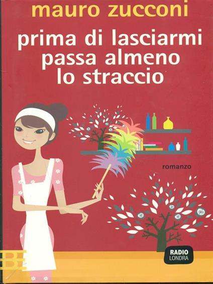 Prima di lasciarmi passa almeno lo straccio - Mauro Zucconi - copertina