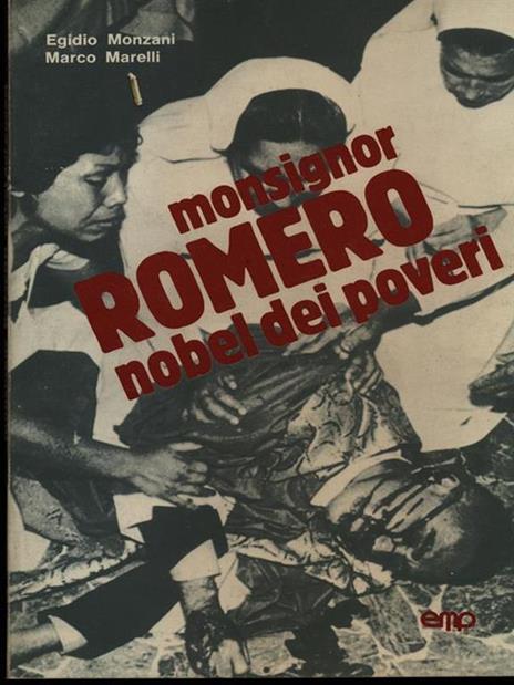Monsignor Romero Nobel dei poveri - Egidio Monzani - copertina