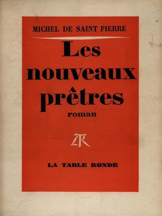 Les nouveaux pretres - Michel de Saint-Piere - 3