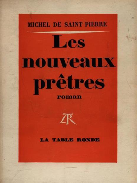 Les nouveaux pretres - Michel de Saint-Piere - 2