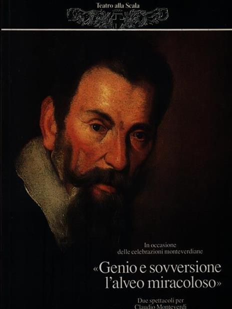 Genio e sovversione l'alveo miracoloso - Claudio Monteverdi - 3