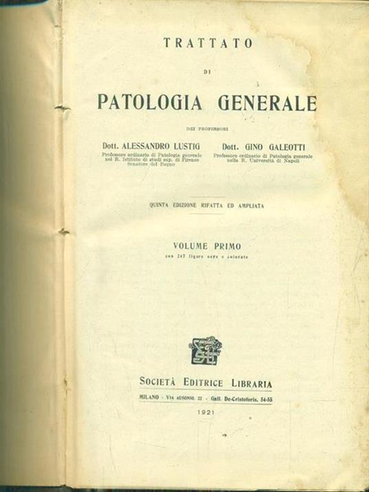 Trattato di patologia generale vol primo - Alessandro Lustig - 3