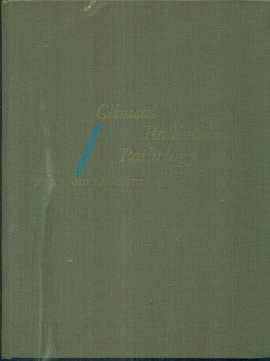 Clinical radiation Pathology vol I - Theodore Isaac Rubin - 4