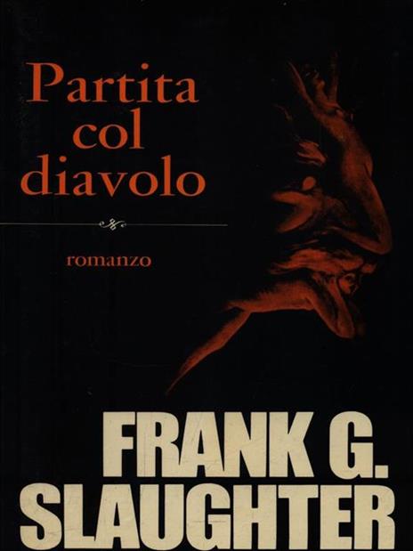 Partita col diavolo - Frank G. Slaughter - 3