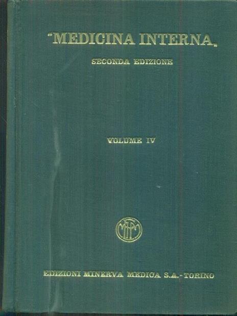 Medicina interna seconda ediz. - vol IV - Angelo Ceconi - 2