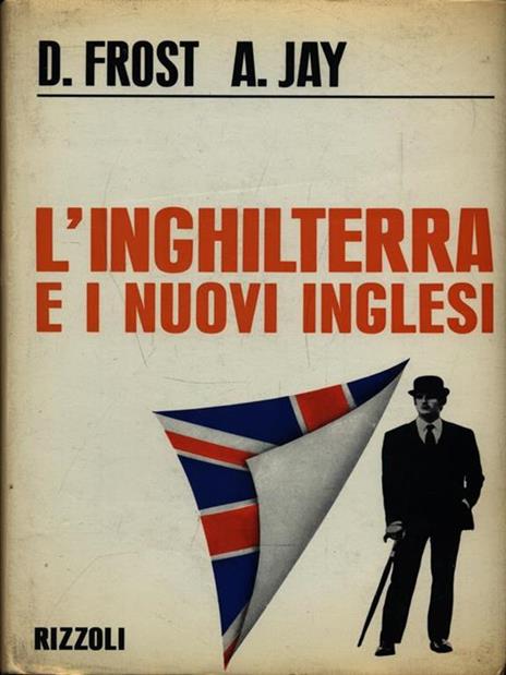 L' Inghilterra e i nuovi inglesi - David Frost - 4