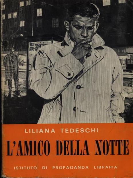 L' amico della notte - Liliana Tedeschi - 2