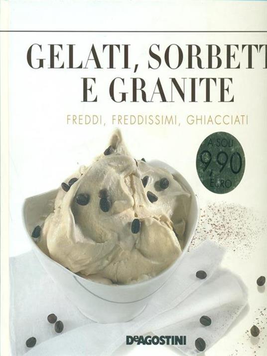 Gelati, sorbetti e granite - Enzo Bettelli - copertina