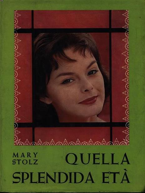 Quella splendida età - Mary Stolz - copertina