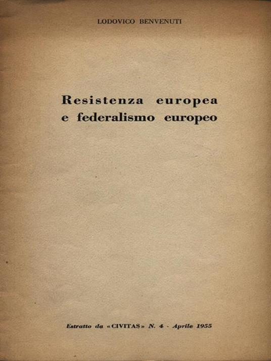 Resistenza europea e federalismo europeo / Estratto - Lodovico Benvenuti - 2
