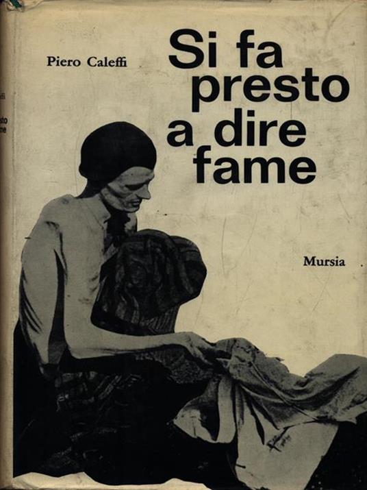 Si fa presto a dire fame - Piero Caleffi - 2