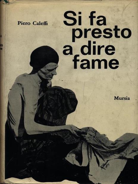 Si fa presto a dire fame - Piero Caleffi - copertina