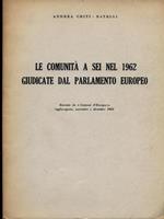 Le comunità a sei nel 1962 giudicate dal Parlamento Europeo. Estratto