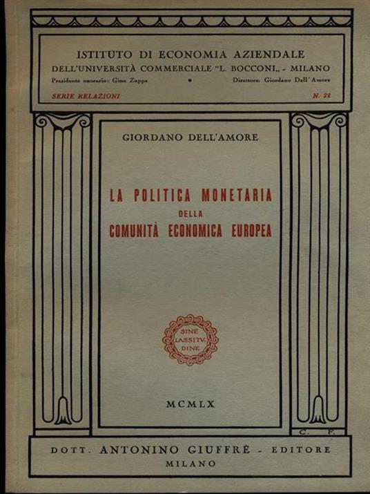 La politica monetaria della comunità economica europea - Giordano Dell'Amore - copertina