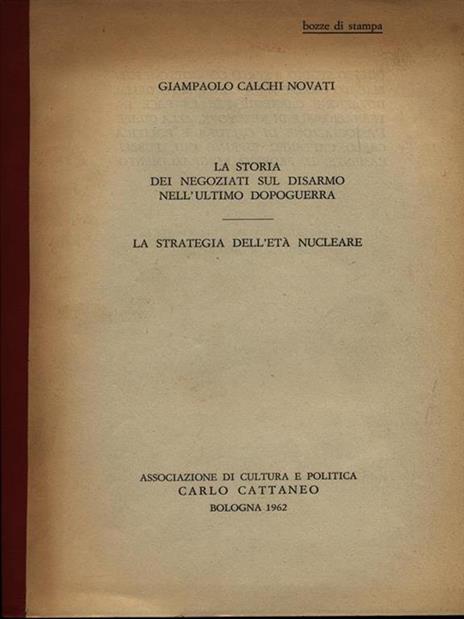 La storia dei negoziati sul disarmo nell'ultimo dopoguerra - Giampaolo Calchi Novati - 3