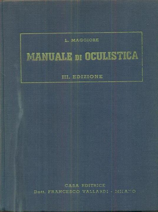 Manuale di oculistica - Luigi Maggiore - 3