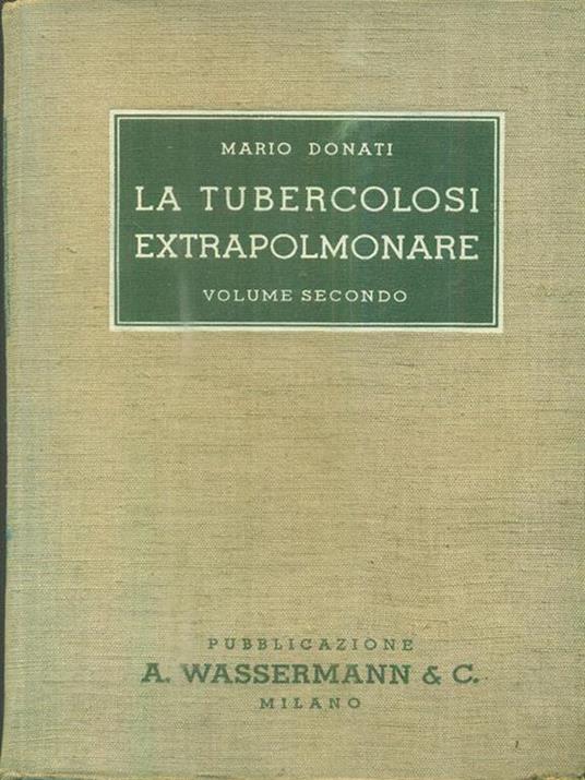 La tubercolosi polmonare vol 2 - Mario Donati - 3
