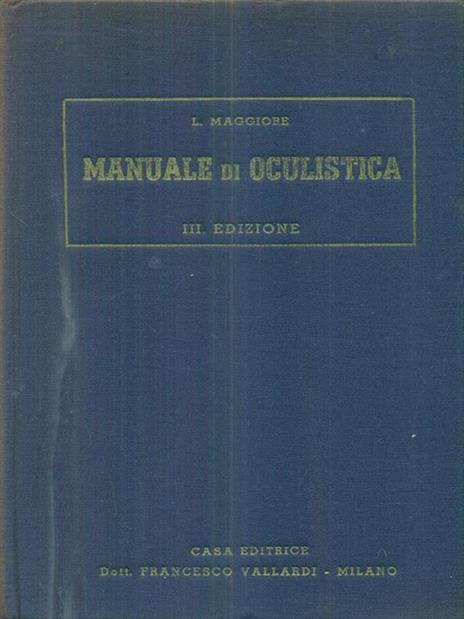 Manuale di oculistica - Luigi Maggiore - 2