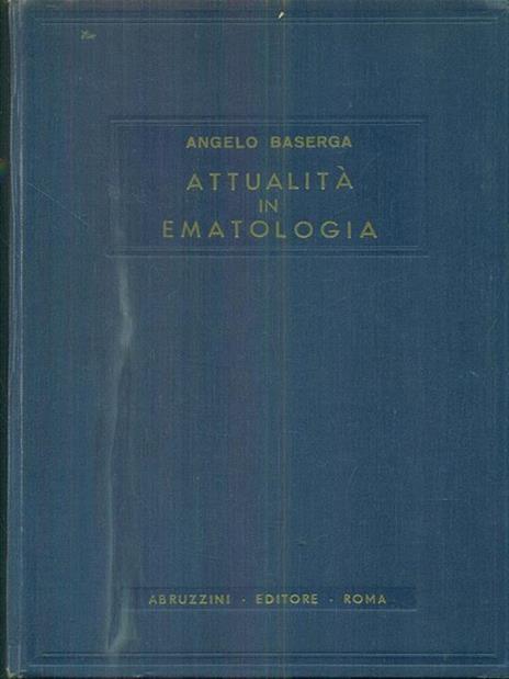 Attualità in ematologia II - Angelo Baserga - copertina