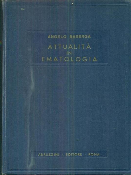 Attualità in ematologia II - Angelo Baserga - 2