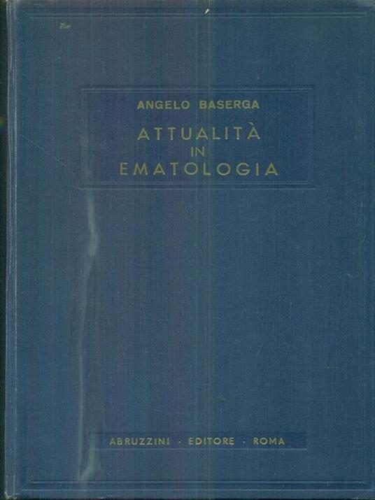 Attualità in ematologia II - Angelo Baserga - copertina