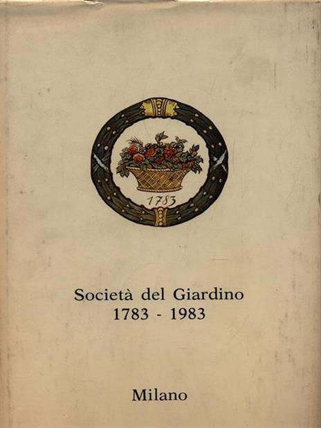 Società del Giardino 1783-1983 - copertina