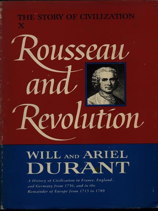 Rousseau and revolution - Will Durant - 3