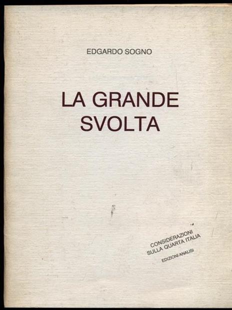 La grande svolta - Edgardo Sogno - 4