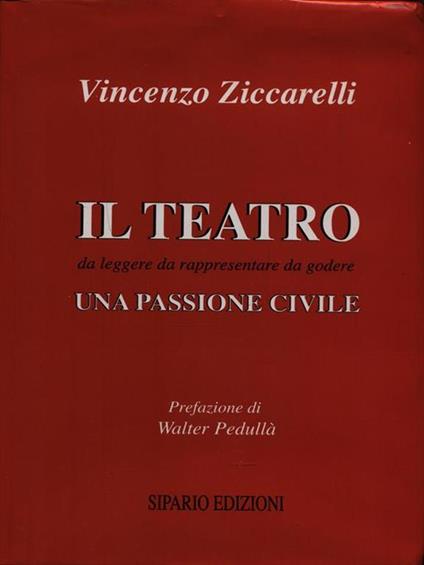 Il Teatro da leggere da rappresentare da godere - Vincenzo Ziccarelli - copertina