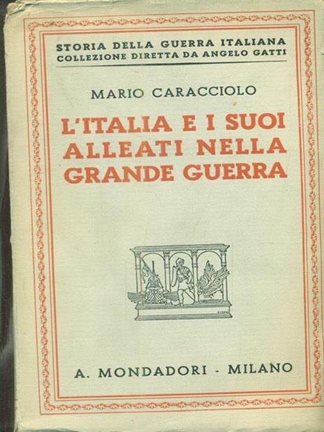 L' Italia e i suoi alleati nella grande guerra - Mario Caracciolo - copertina