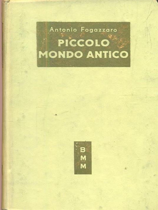 Piccolo mondo antico - Antonio Fogazzaro - 3