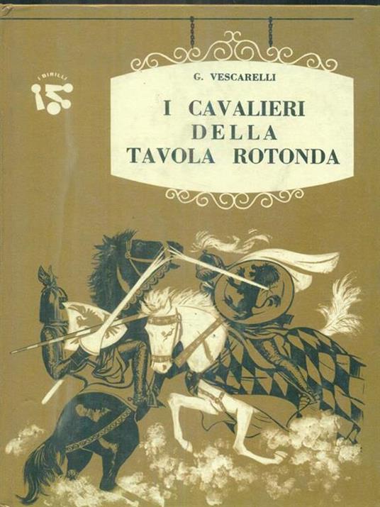 I cavalieri della tavola rotonda - G. Vescarelli - 4